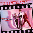 Silent Circle - Stop The Rain
